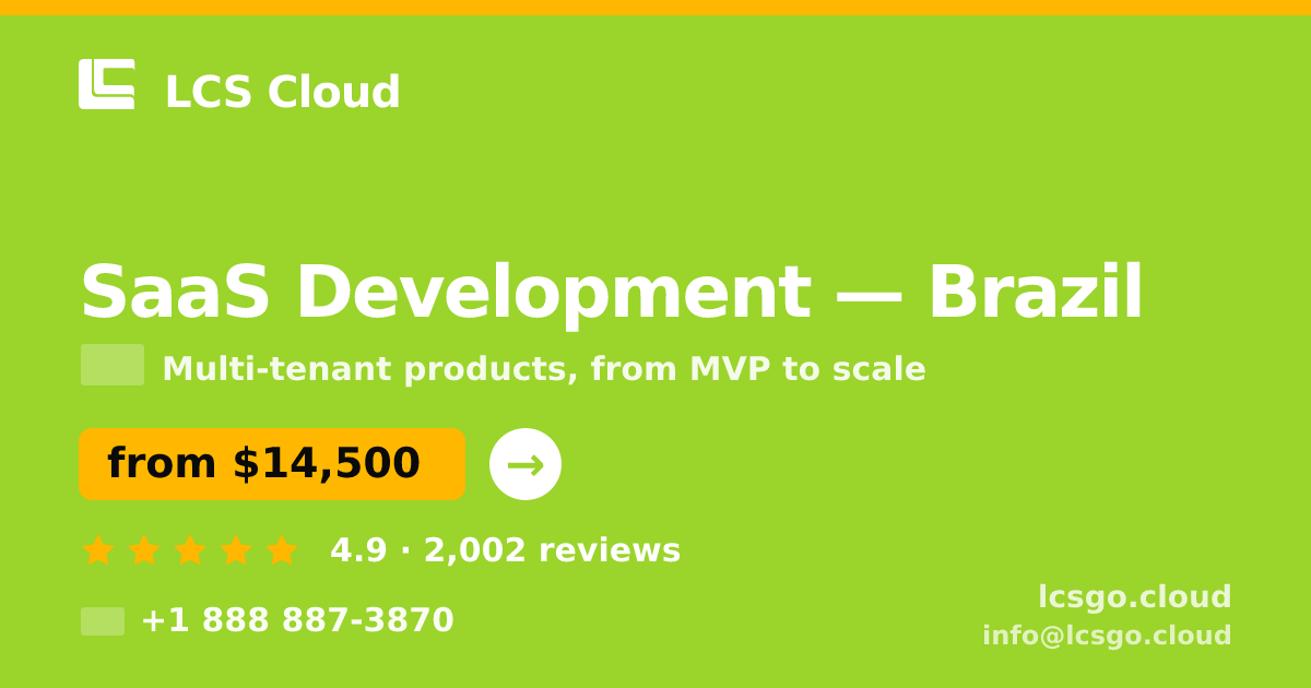 SaaS Development in Brazil — from $14,500, rated 4.9/5 by 2002 clients. LCS Cloud.