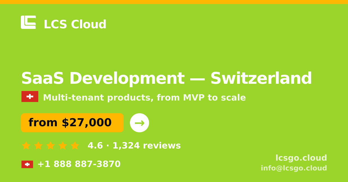 SaaS Development in Basel — from $32,500, rated 4.8/5 by 3238 clients. LCS Cloud.