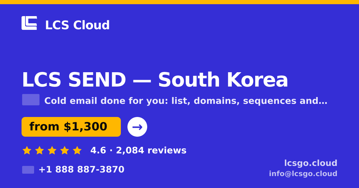 LCS SEND in South Korea — from $1,300/mo, rated 4.6/5 by 2084 clients. LCS Cloud.