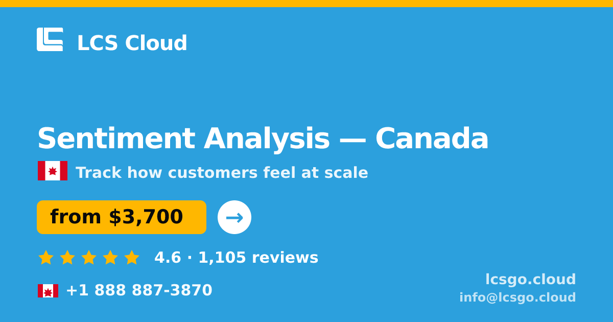Sentiment Analysis in Montreal — from $4,000, rated 4.6/5 by 3290 clients. LCS Cloud.
