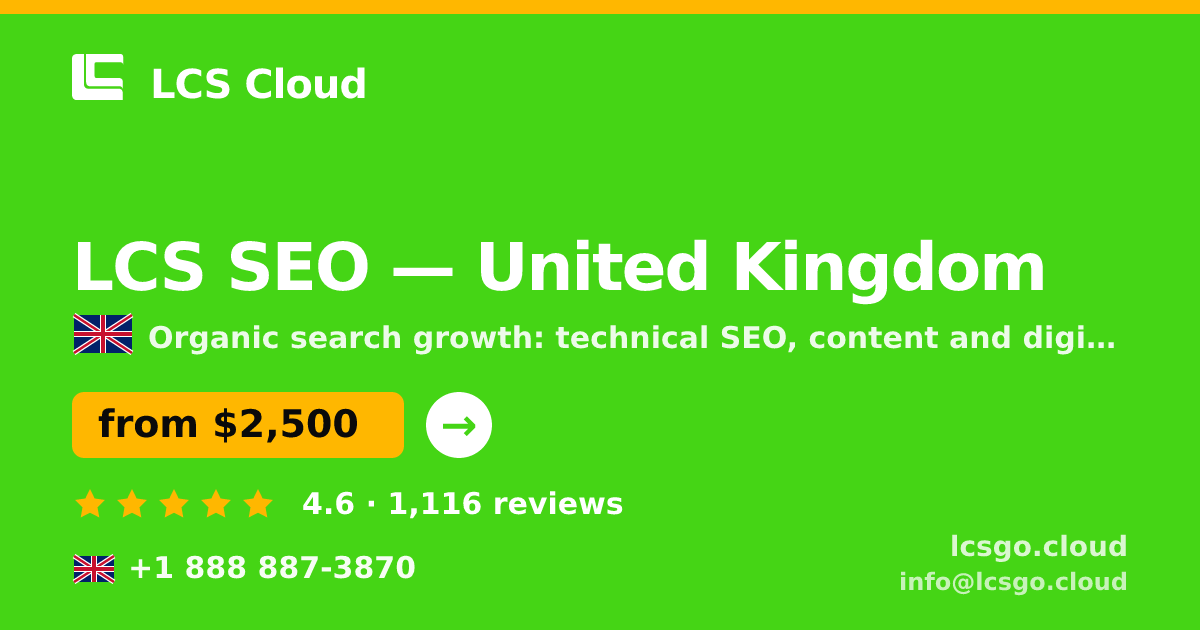 LCS SEO in United Kingdom — from $2,500/mo, rated 4.6/5 by 1116 clients. LCS Cloud.