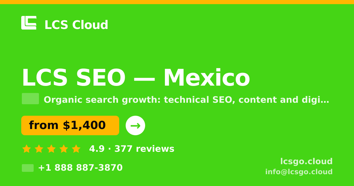 LCS SEO in Mexico — from $1,400/mo, rated 4.9/5 by 377 clients. LCS Cloud.