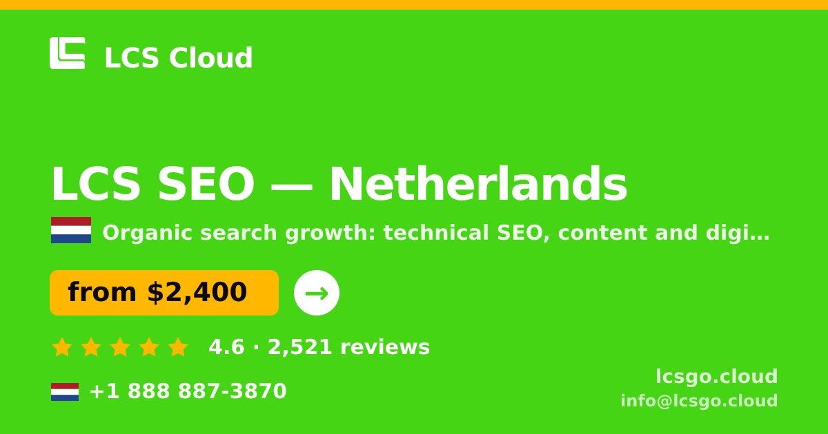 LCS SEO in Netherlands — from $2,400/mo, rated 4.6/5 by 2521 clients. LCS Cloud.