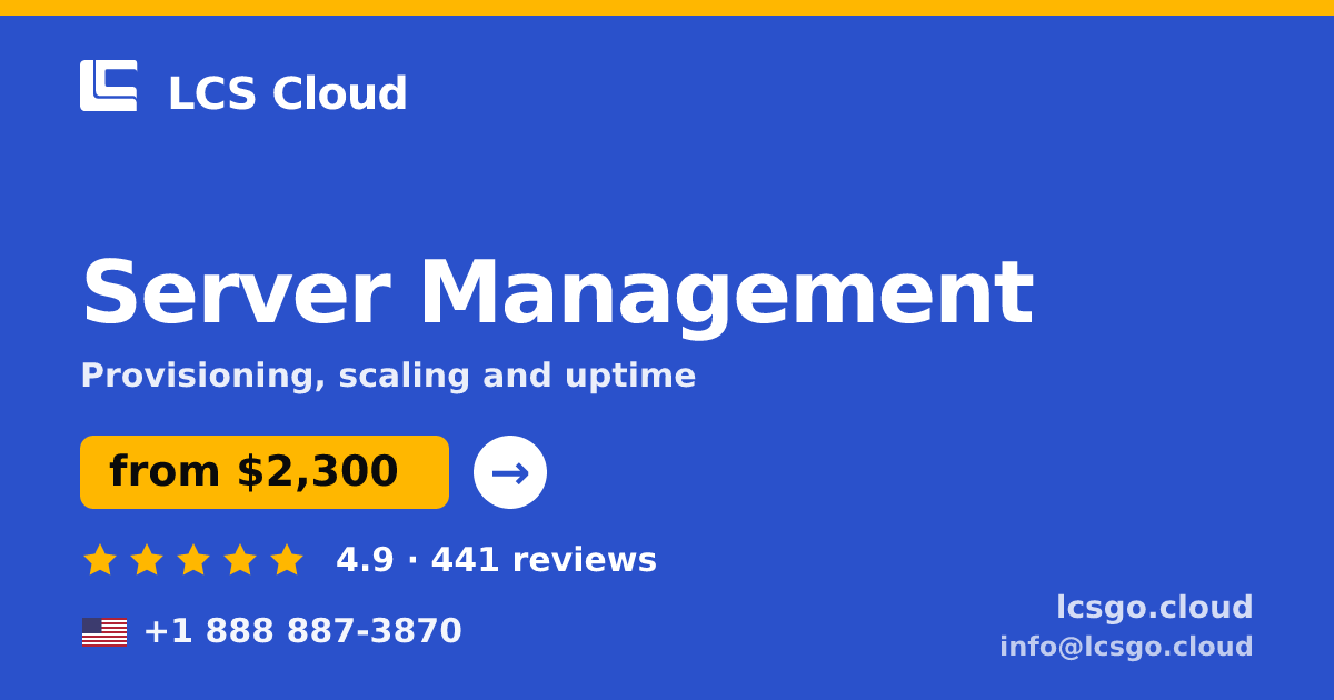 Server Management in the USA — from $2,300/mo, rated 4.9/5 by 441 clients. LCS Cloud.