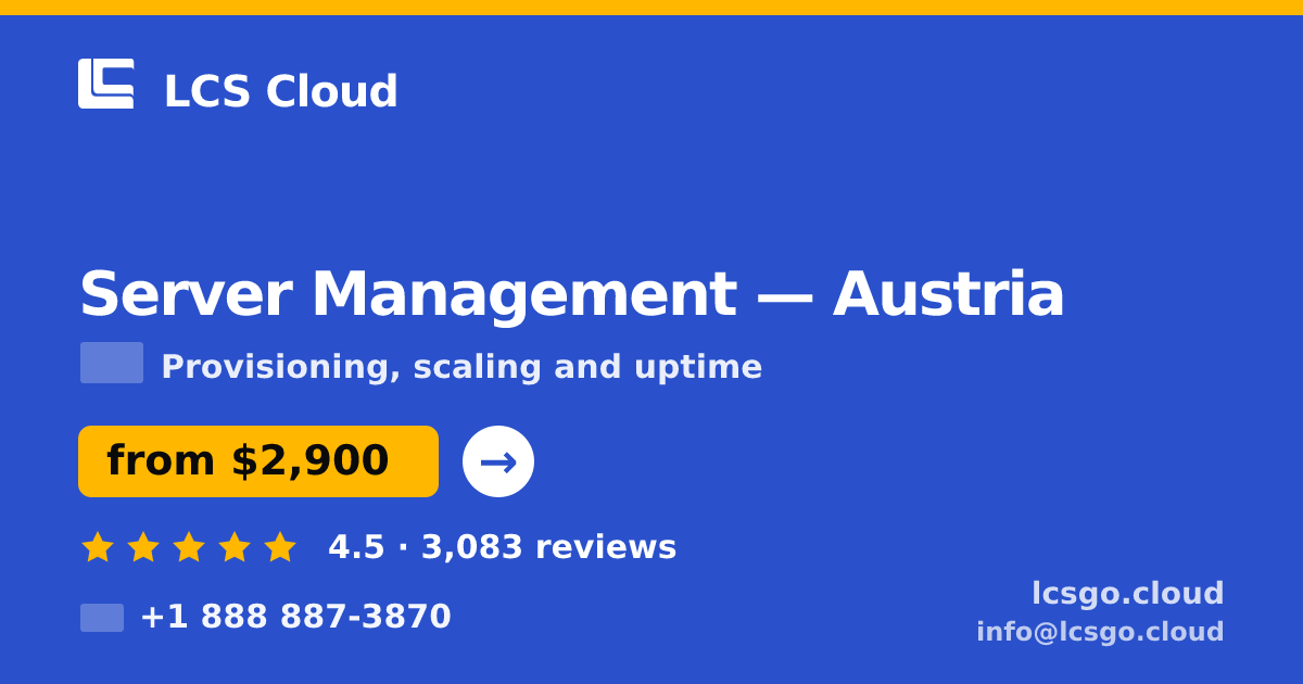 Server Management in Vienna — from $3,000/mo, rated 4.7/5 by 924 clients. LCS Cloud.