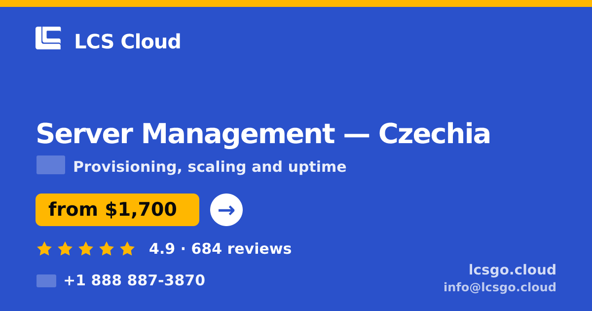 Server Management in Czechia — from $1,700/mo, rated 4.9/5 by 684 clients. LCS Cloud.
