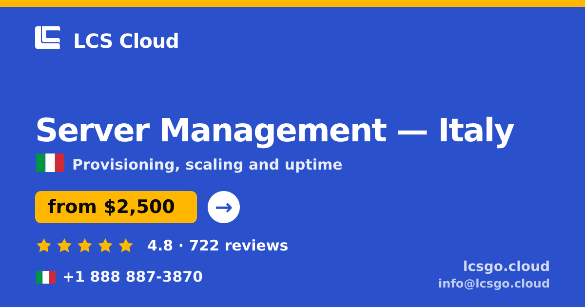 Server Management in Rome — from $2,700/mo, rated 4.6/5 by 1774 clients. LCS Cloud.
