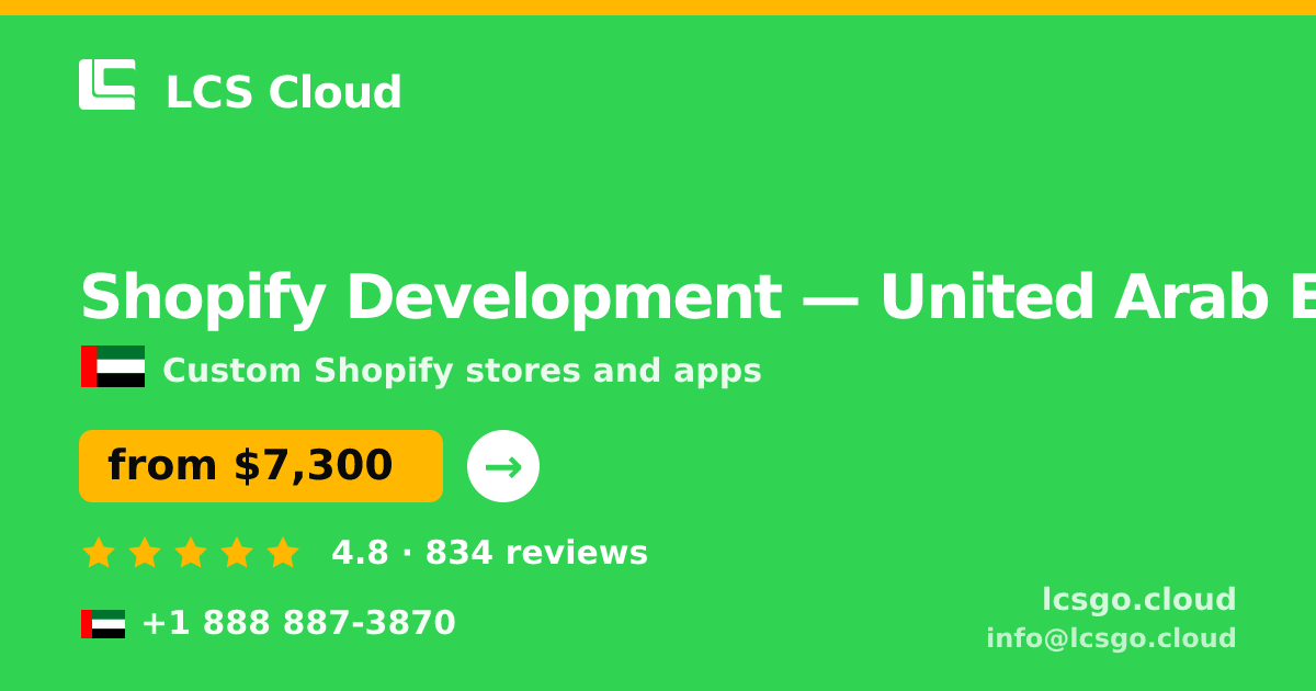 Shopify Development in United Arab Emirates — from $7,300, rated 4.8/5 by 834 clients. LCS Cloud.