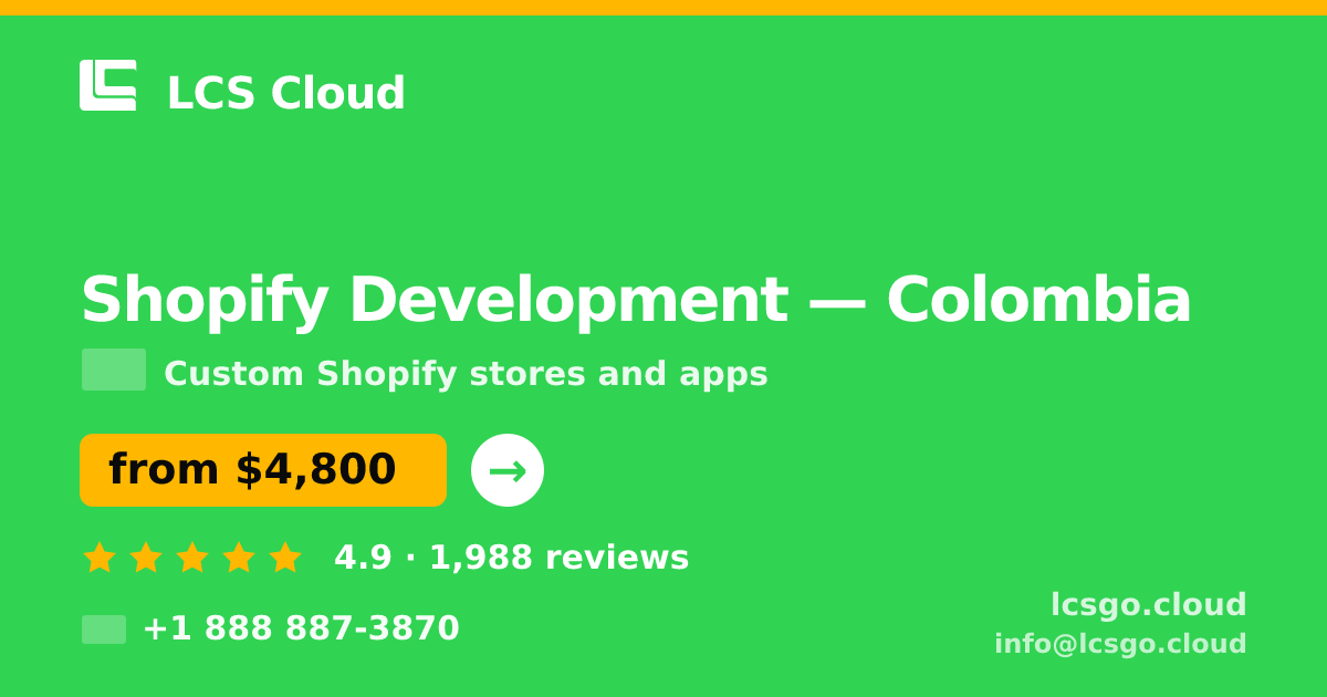Shopify Development in Colombia — from $4,800, rated 4.9/5 by 1988 clients. LCS Cloud.
