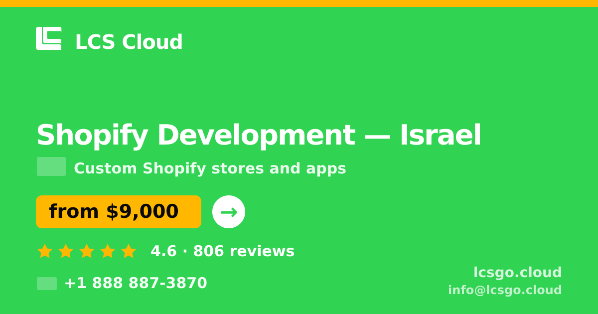 Shopify Development in Israel — from $9,000, rated 4.6/5 by 806 clients. LCS Cloud.