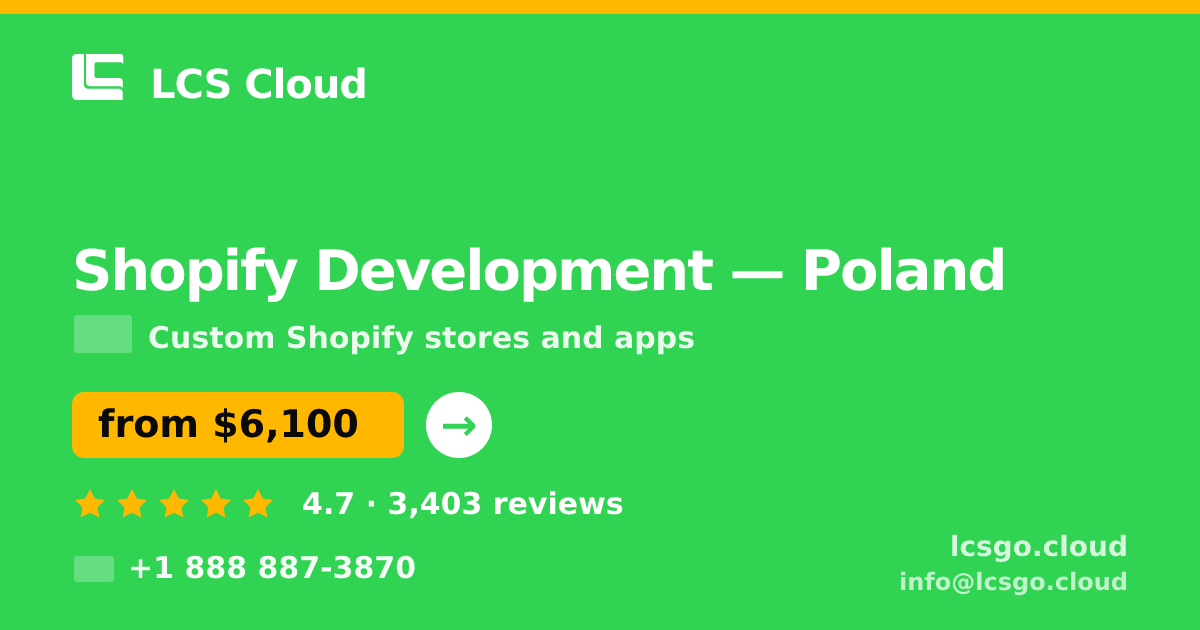 Shopify Development in Poland — from $6,100, rated 4.7/5 by 3403 clients. LCS Cloud.