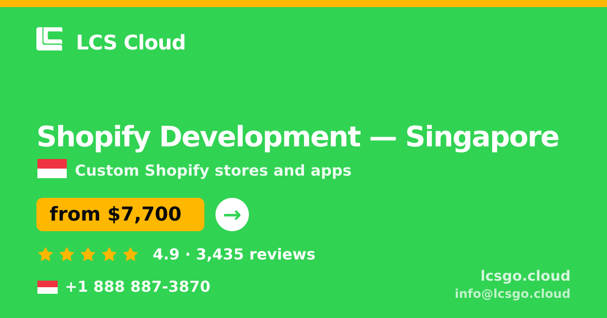 Shopify Development in Singapore — from $7,700, rated 4.9/5 by 3435 clients. LCS Cloud.