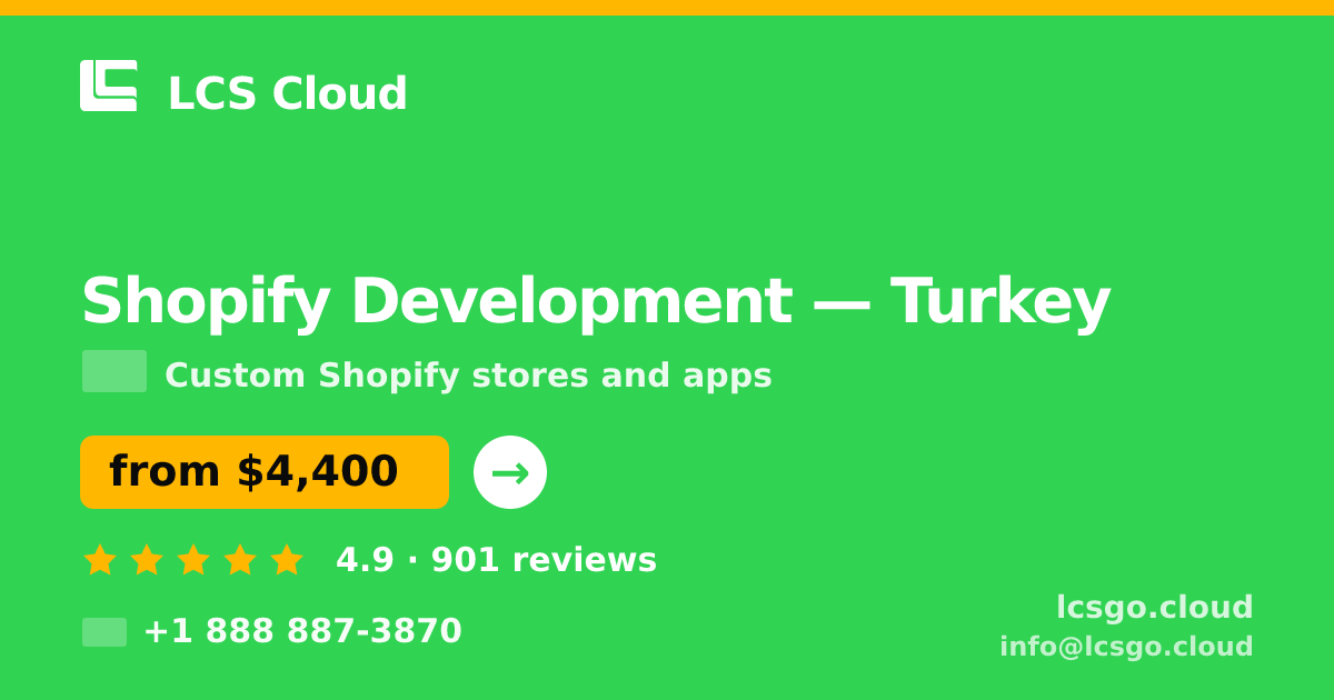 Shopify Development in Turkey — from $4,400, rated 4.9/5 by 901 clients. LCS Cloud.
