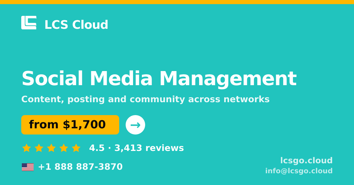 Social Media Management in the USA — from $1,700/mo, rated 4.5/5 by 3413 clients. LCS Cloud.