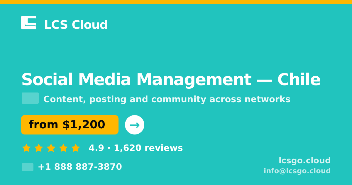 Social Media Management in Chile — from $1,200/mo, rated 4.9/5 by 1620 clients. LCS Cloud.