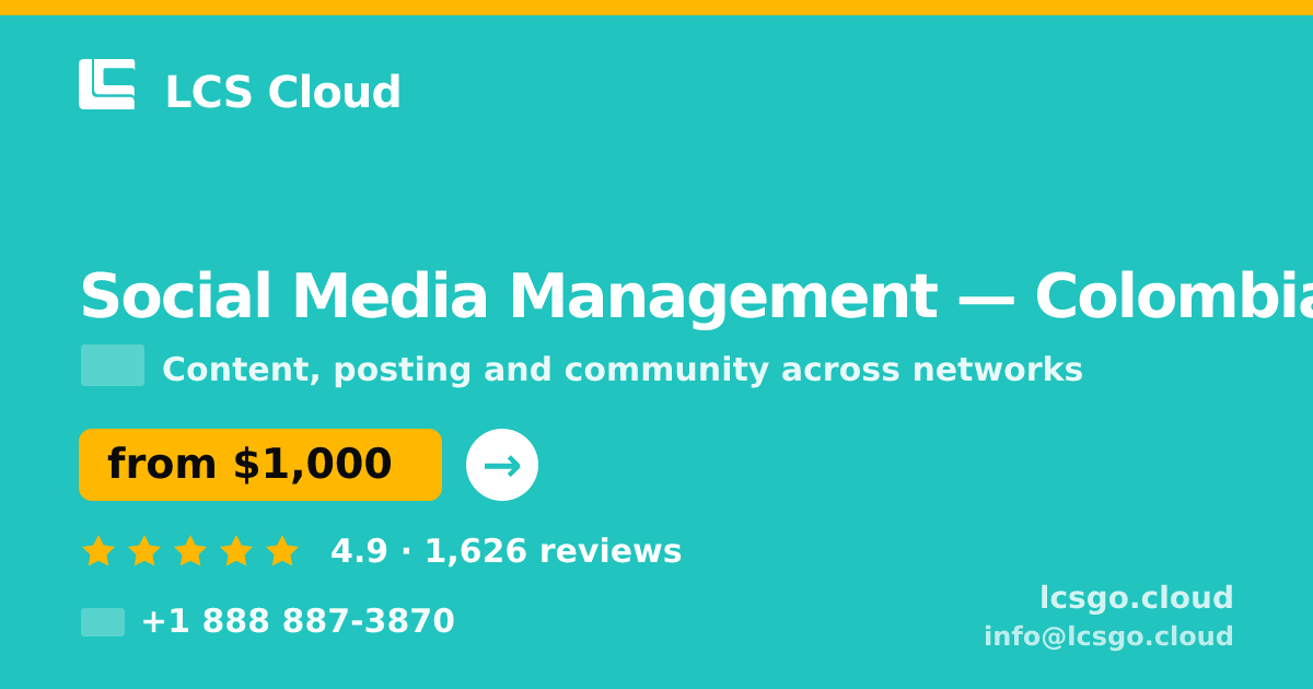 Social Media Management in Colombia — from $1,000/mo, rated 4.9/5 by 1626 clients. LCS Cloud.