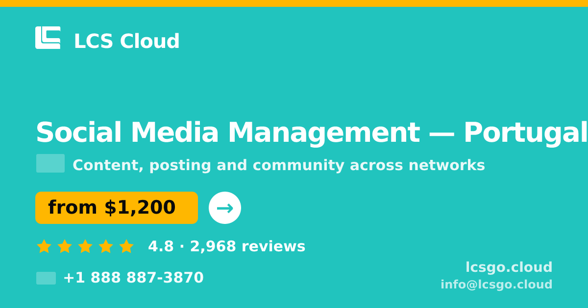 Social Media Management in Portugal — from $1,200/mo, rated 4.8/5 by 2968 clients. LCS Cloud.