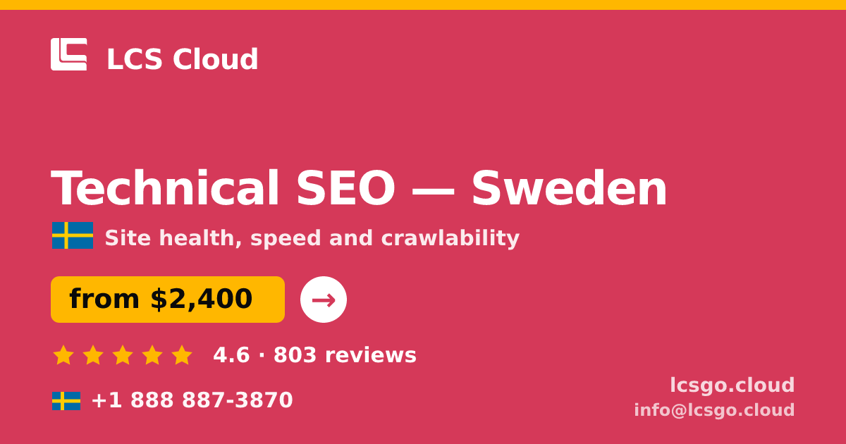 Technical SEO in Sweden — from $2,400, rated 4.6/5 by 803 clients. LCS Cloud.