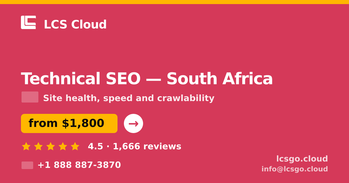 Technical SEO in South Africa — from $1,800, rated 4.5/5 by 1666 clients. LCS Cloud.