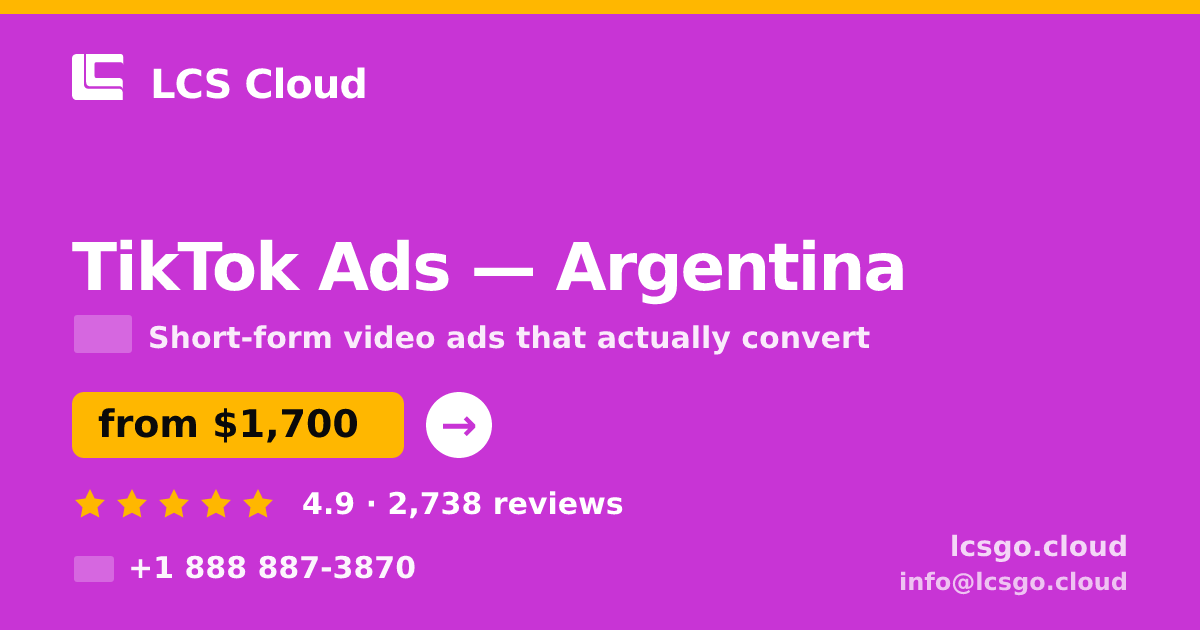 TikTok Ads in Argentina — from $1,700/mo, rated 4.9/5 by 2738 clients. LCS Cloud.