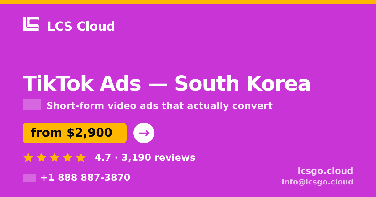 TikTok Ads in Busan — from $2,200/mo, rated 4.6/5 by 1768 clients. LCS Cloud.