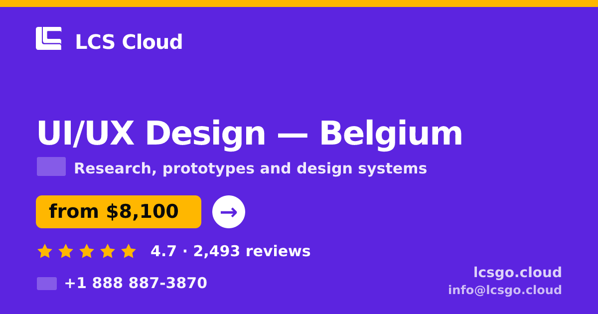 UI/UX Design in Belgium — from $8,100, rated 4.7/5 by 2493 clients. LCS Cloud.