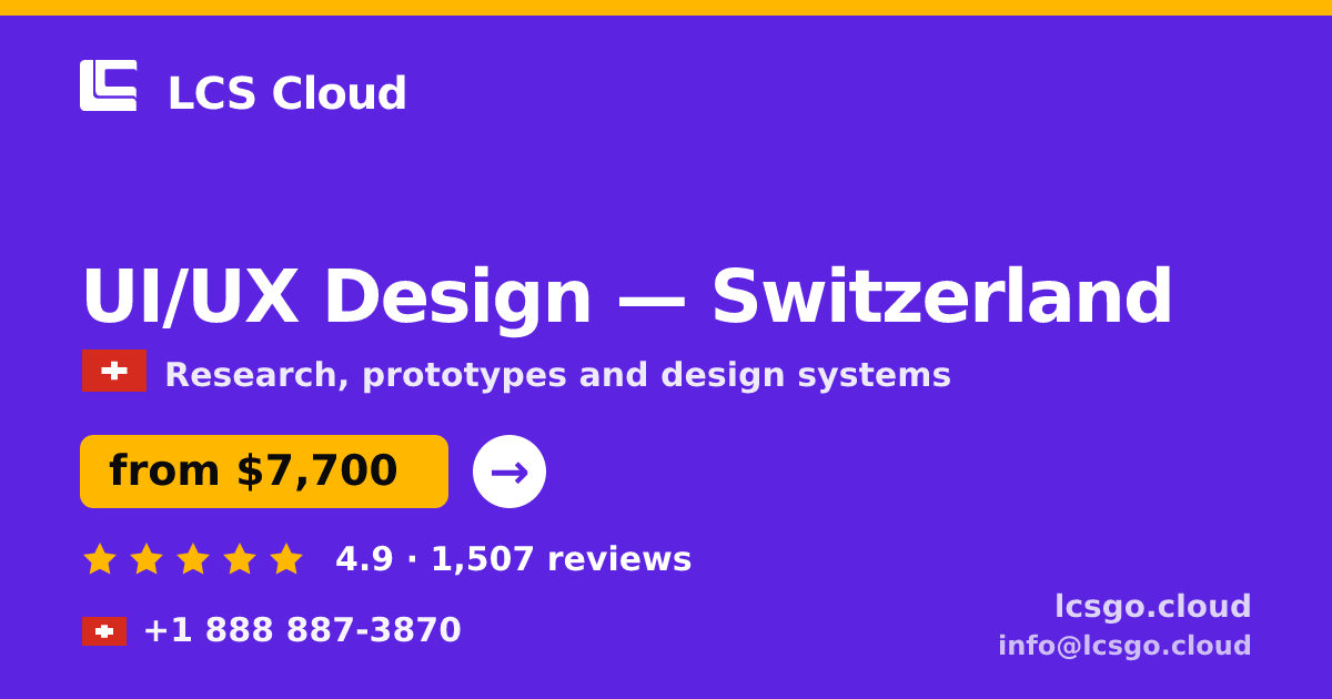 UI/UX Design in Switzerland — from $7,700, rated 4.9/5 by 1507 clients. LCS Cloud.