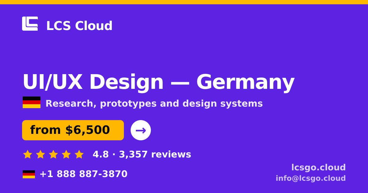 UI/UX Design in Germany — from $6,500, rated 4.8/5 by 3357 clients. LCS Cloud.