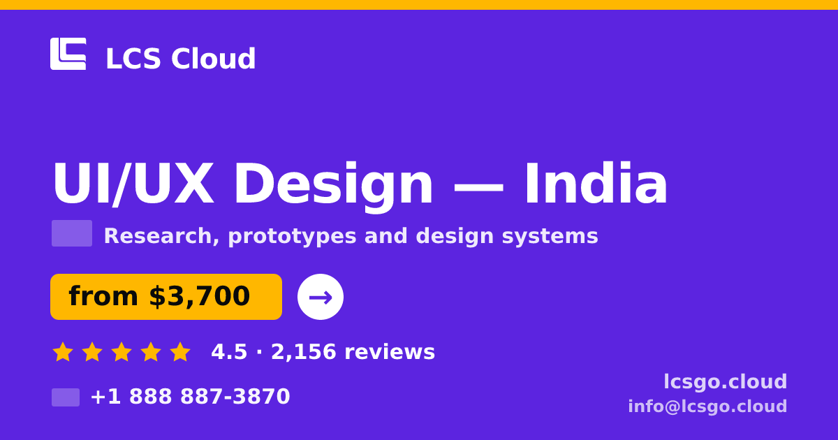 UI/UX Design in India — from $3,700, rated 4.5/5 by 2156 clients. LCS Cloud.