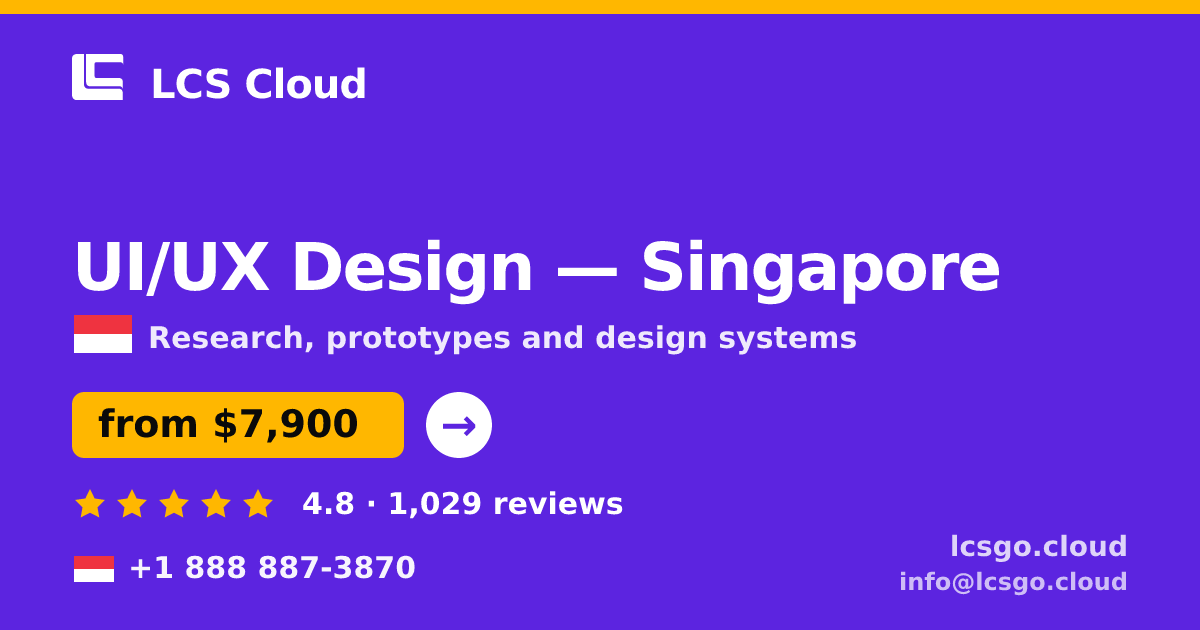 UI/UX Design in Singapore — from $7,900, rated 4.8/5 by 1029 clients. LCS Cloud.
