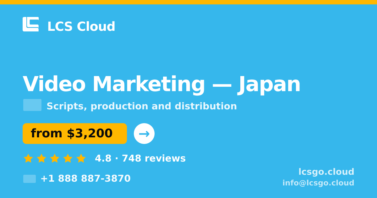 Video Marketing in Japan — from $3,200, rated 4.8/5 by 748 clients. LCS Cloud.
