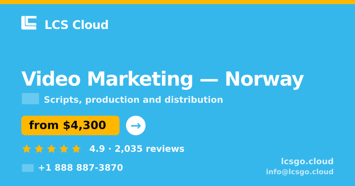 Video Marketing in Norway — from $4,300, rated 4.9/5 by 2035 clients. LCS Cloud.
