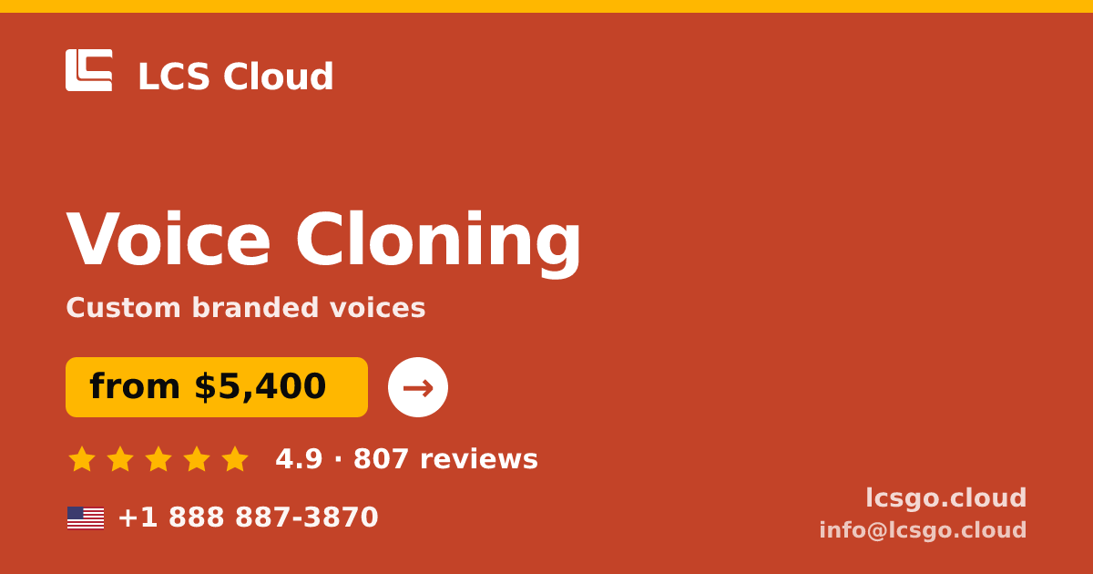 Voice Cloning in the USA — from $5,400, rated 4.9/5 by 807 clients. LCS Cloud.