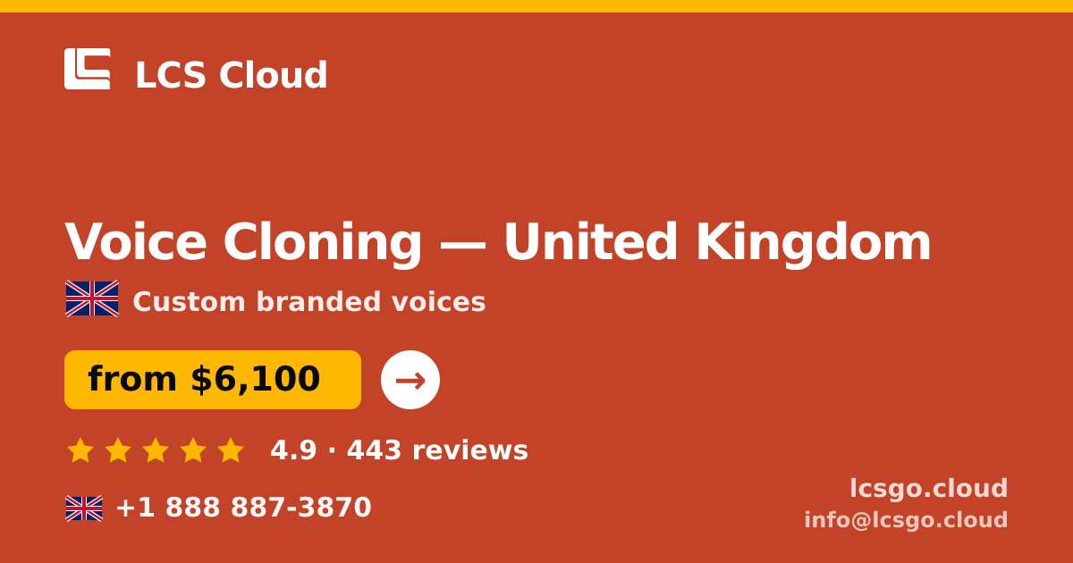 Voice Cloning in United Kingdom — from $6,100, rated 4.9/5 by 443 clients. LCS Cloud.