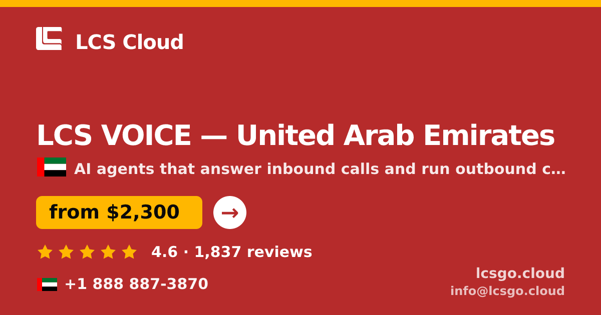 LCS VOICE in United Arab Emirates — from $2,300/mo, rated 4.6/5 by 1837 clients. LCS Cloud.