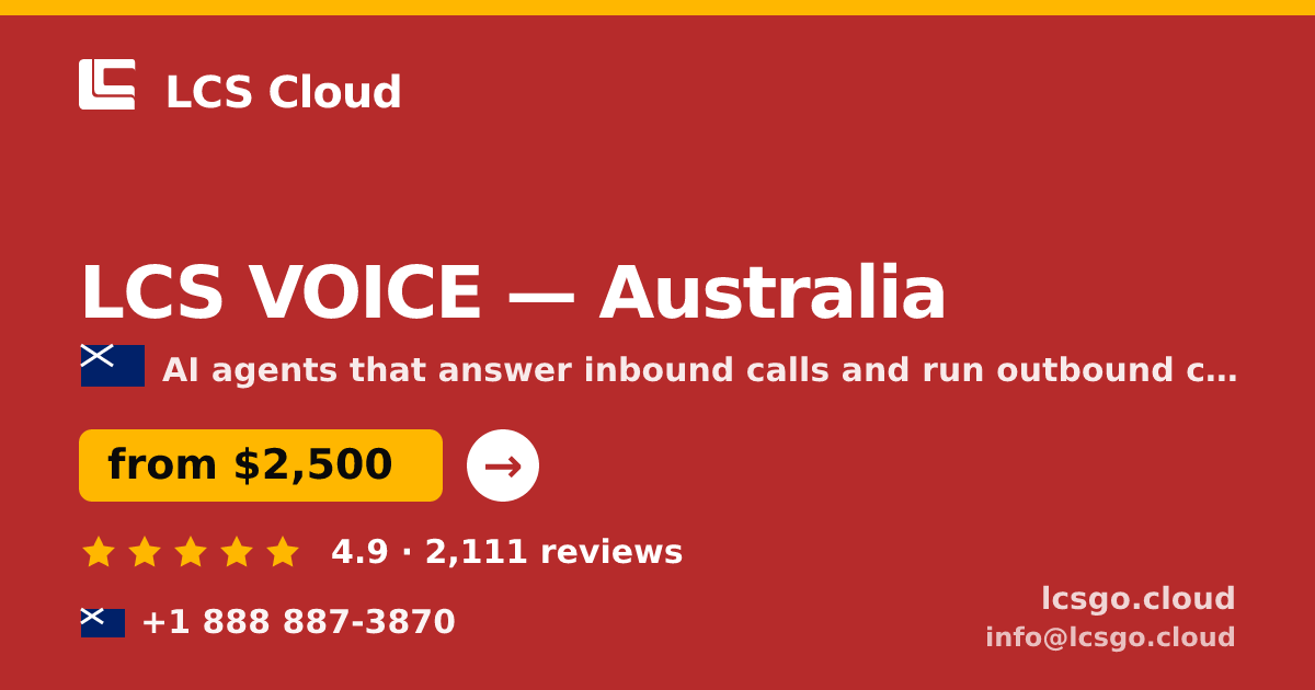 LCS VOICE in Australia — from $2,500/mo, rated 4.9/5 by 2111 clients. LCS Cloud.