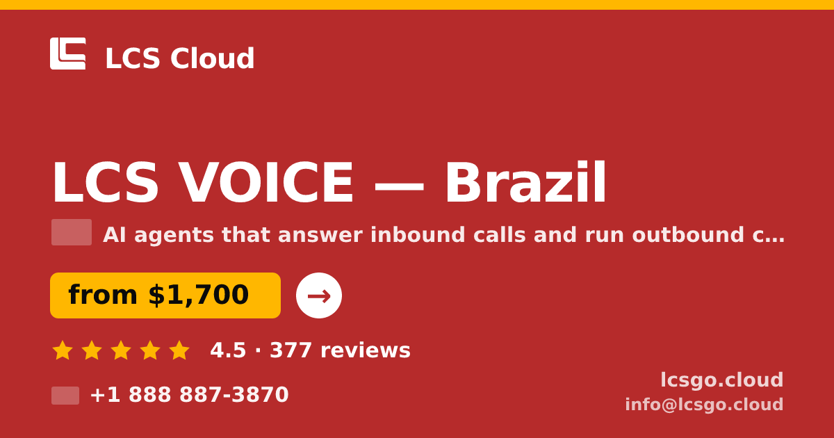 LCS VOICE in Brazil — from $1,700/mo, rated 4.5/5 by 377 clients. LCS Cloud.