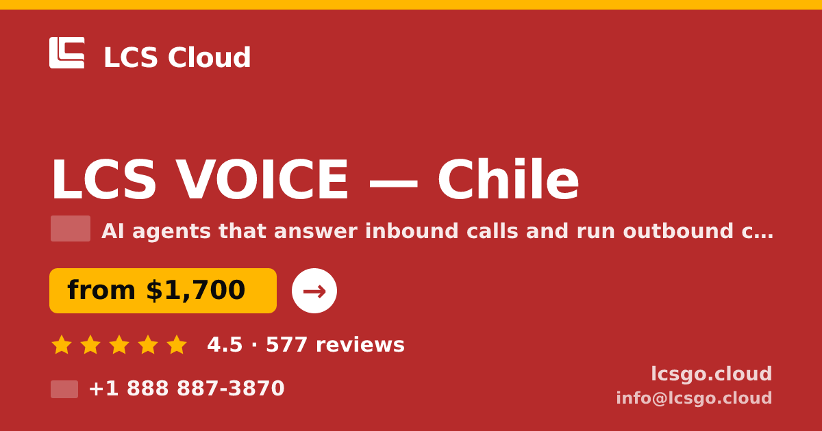 LCS VOICE in Chile — from $1,700/mo, rated 4.5/5 by 577 clients. LCS Cloud.