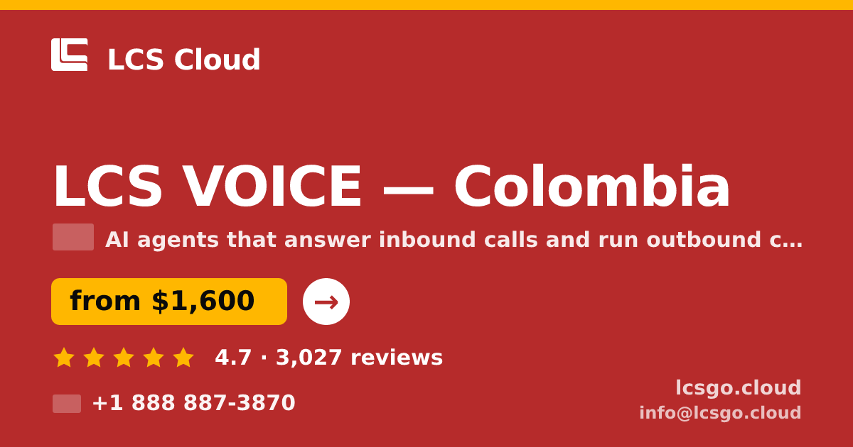 LCS VOICE in Colombia — from $1,600/mo, rated 4.7/5 by 3027 clients. LCS Cloud.