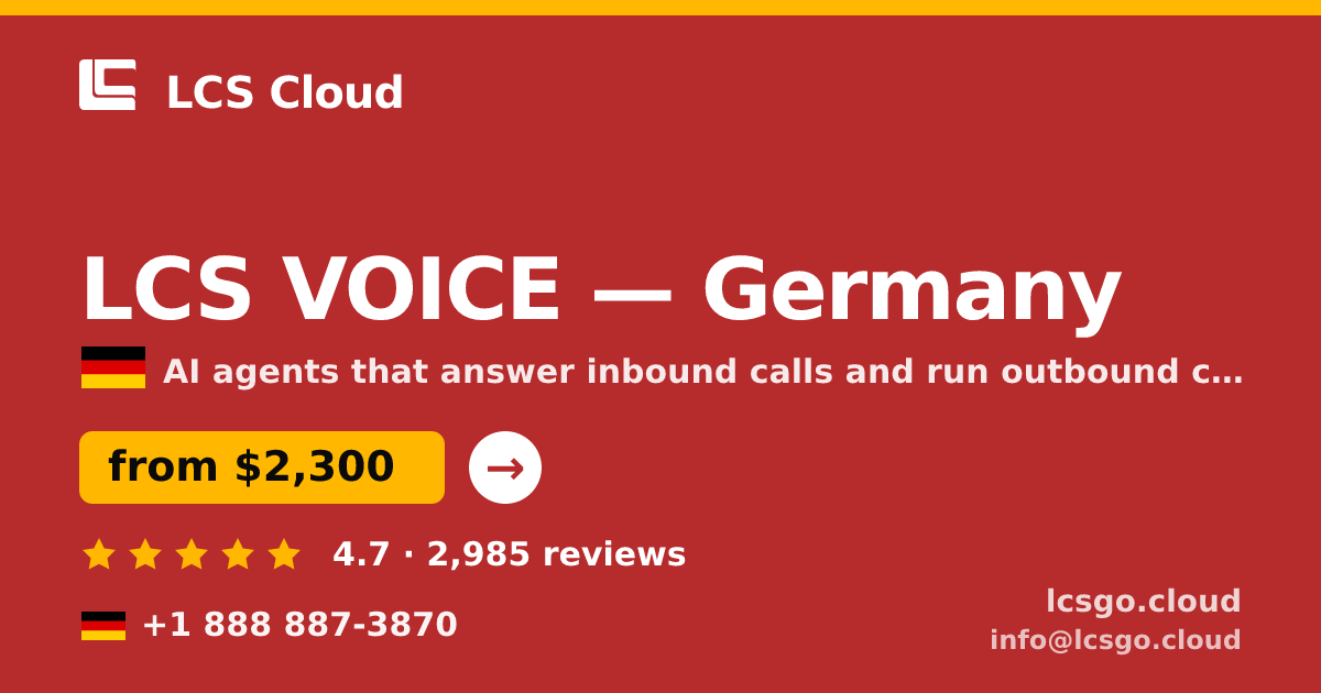 LCS VOICE in Germany — from $2,300/mo, rated 4.7/5 by 2985 clients. LCS Cloud.
