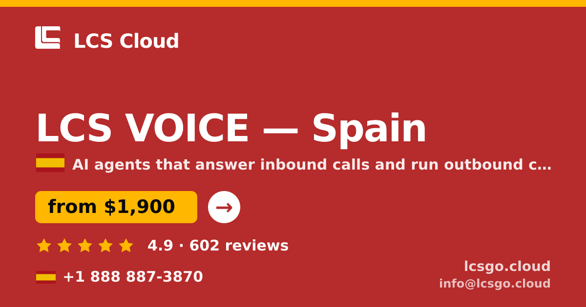 LCS VOICE in Spain — from $1,900/mo, rated 4.9/5 by 602 clients. LCS Cloud.