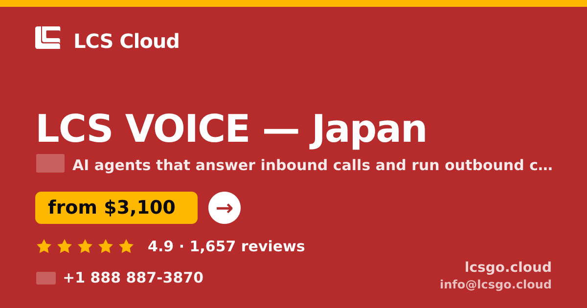 LCS VOICE in Japan — from $3,100/mo, rated 4.9/5 by 1657 clients. LCS Cloud.