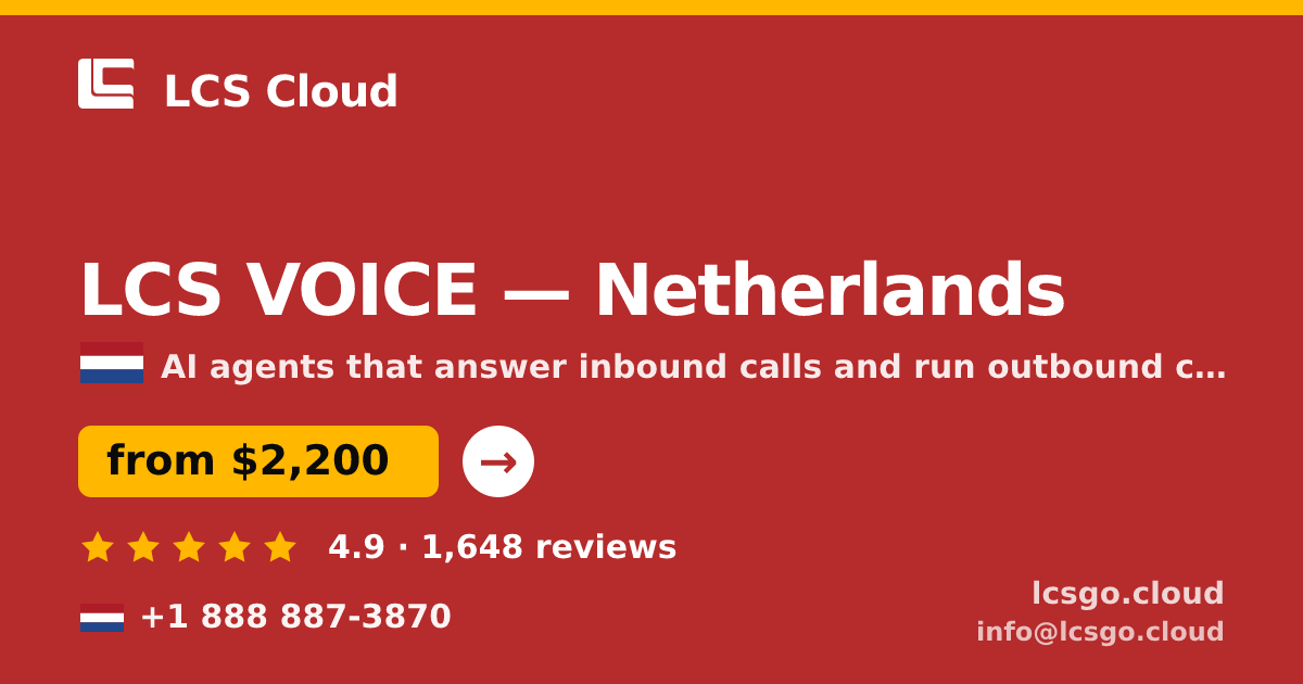 LCS VOICE in Netherlands — from $2,200/mo, rated 4.9/5 by 1648 clients. LCS Cloud.