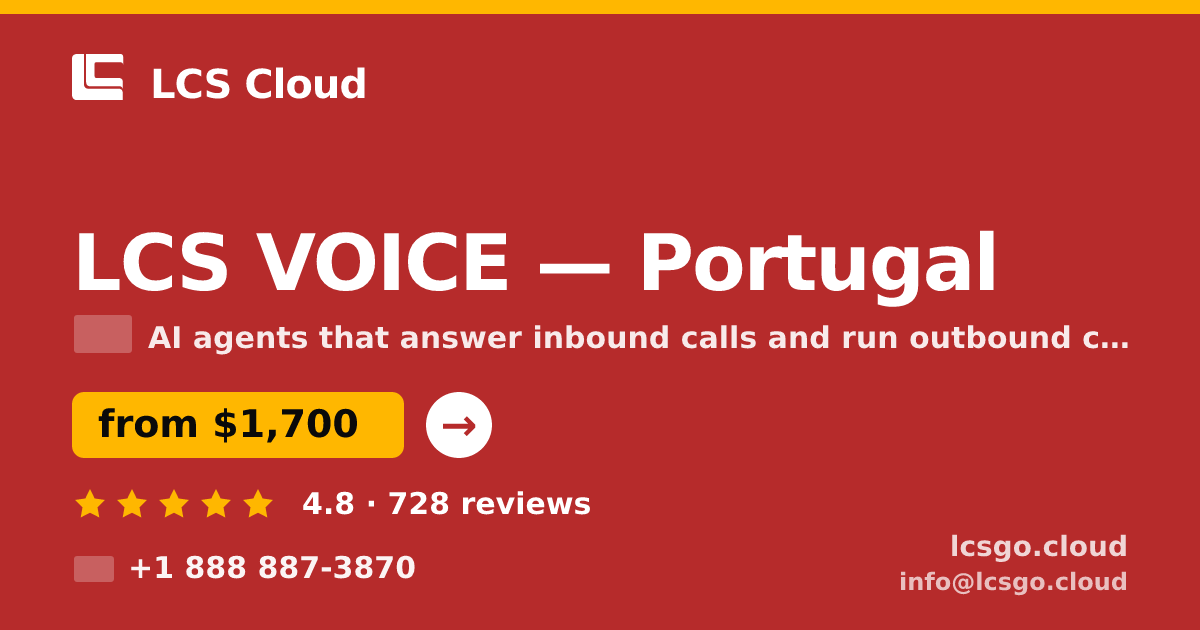 LCS VOICE in Portugal — from $1,700/mo, rated 4.8/5 by 728 clients. LCS Cloud.