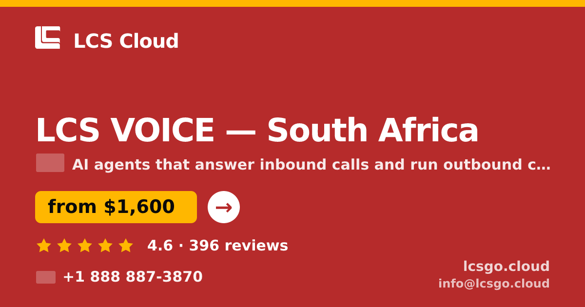 LCS VOICE in South Africa — from $1,600/mo, rated 4.6/5 by 396 clients. LCS Cloud.