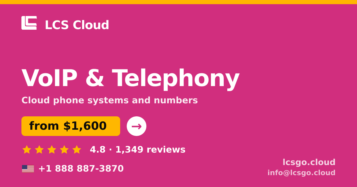 VoIP & Telephony in the USA — from $1,600/mo, rated 4.8/5 by 1349 clients. LCS Cloud.