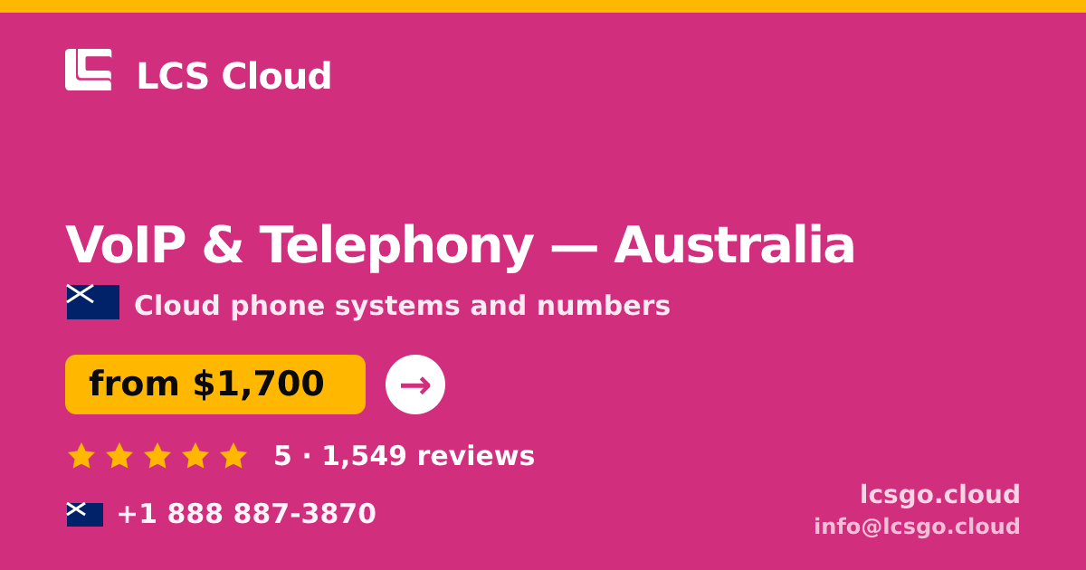 VoIP & Telephony in Australia — from $1,700/mo, rated 5/5 by 1549 clients. LCS Cloud.