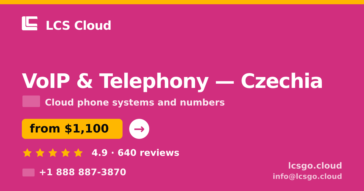 VoIP & Telephony in Czechia — from $1,100/mo, rated 4.9/5 by 640 clients. LCS Cloud.