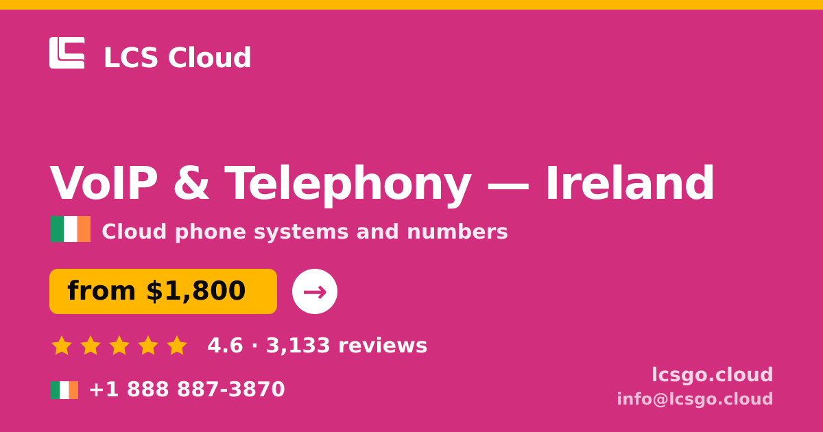 VoIP & Telephony in Galway — from $1,800/mo, rated 4.9/5 by 2434 clients. LCS Cloud.