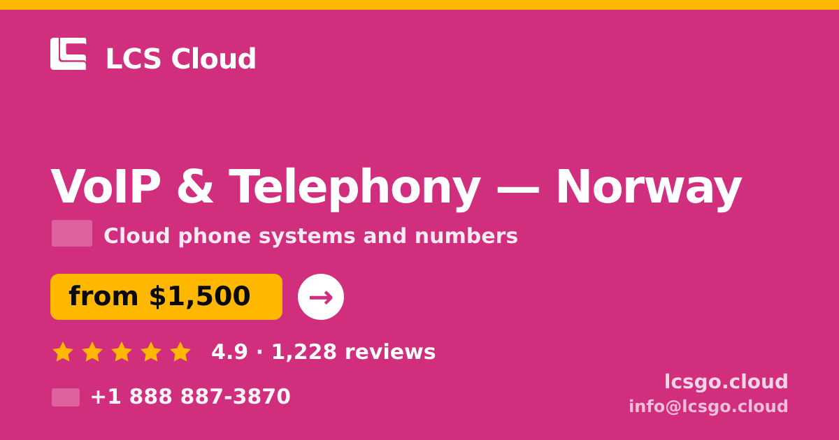 VoIP & Telephony in Norway — from $1,500/mo, rated 4.9/5 by 1228 clients. LCS Cloud.